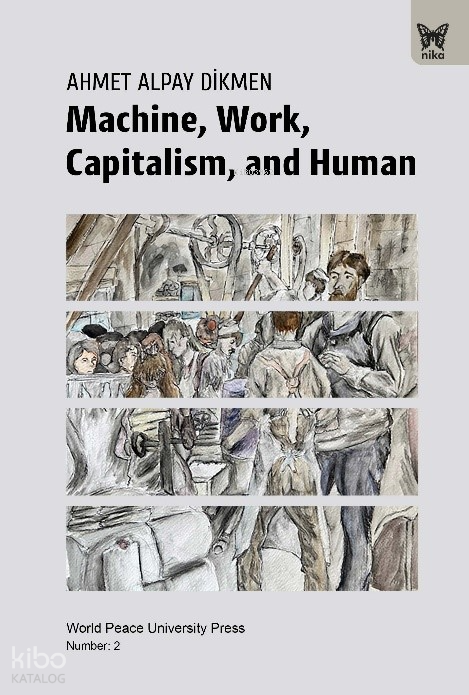 Machine, Work, Capitalism and Human Machine, Work, Capitalism and Human