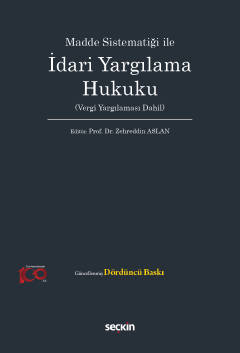 Madde Sistematiği ileİdari Yargılama Hukuku (Vergi Yargılaması Dahil)