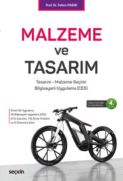 Malzeme ve Tasarım Tasarım – Malzeme Seçimi – Bilgisayarlı Uygulama (CES)