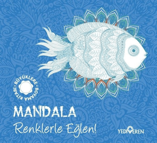 Mandala - Renklerle Eğlen! Mandala - Renklerle Eğlen!