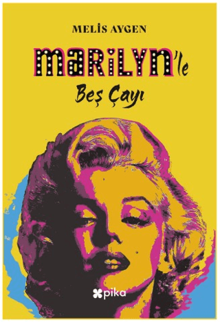 Marilyn’le Beş Çayı Marilyn’le Beş Çayı