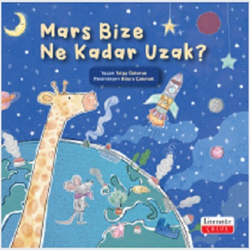 Mars Bize Ne Kadar Uzak? Mars Bize Ne Kadar Uzak?
