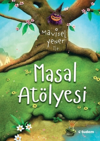 Mavisel Yener ile Masal Atölyesi