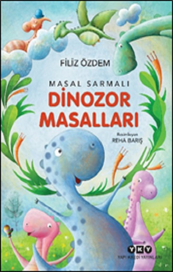 Masal Sarmalı 1 – Dinozor Masalları Masal Sarmalı 1 – Dinozor Masalları