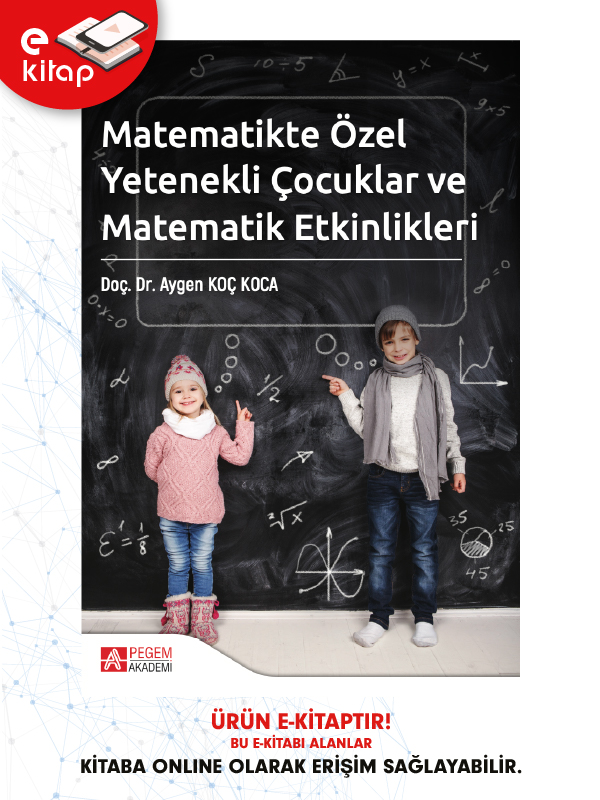 Matematikte Özel Yetenekli Çocuklar ve Matematik Etkinlikleri (e-kitap) Matematikte Özel Yetenekli Çocuklar ve Matematik Etkinlikleri (e-kitap)