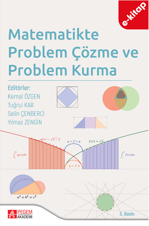 Matematikte Problem Çözme ve Problem Kurma (e-kitap) Matematikte Problem Çözme ve Problem Kurma (e-kitap)