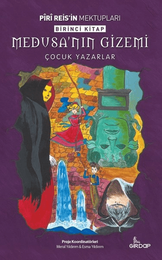 Medusa'nın Gizemi - Piri Reis'in Mektupları Birinci Kitap Medusa'nın Gizemi - Piri Reis'in Mektupları Birinci Kitap