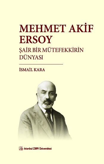 Mehmet Akif Ersoy Şair Bir Mütefekkirin Dünyası