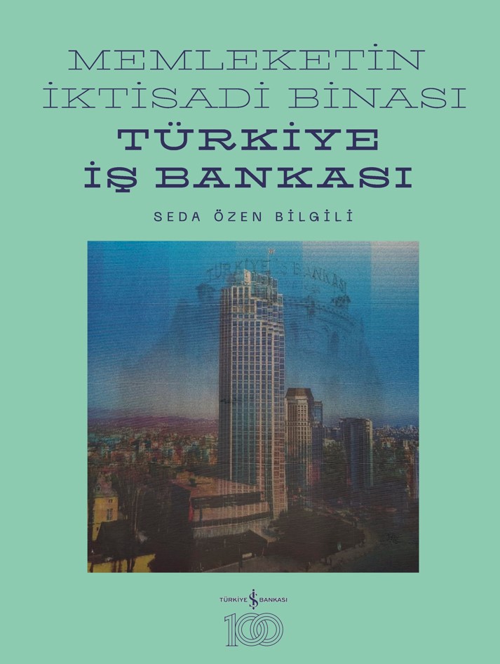 Memleketin İktisadi Binası Türkiye İş Bankası (Ciltli) Memleketin İktisadi Binası Türkiye İş Bankası (Ciltli)