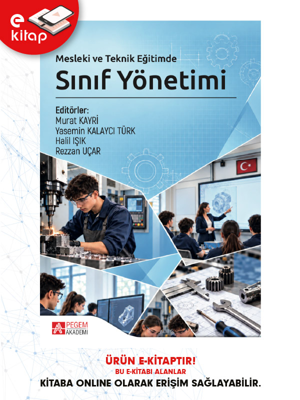 Mesleki ve Teknik Eğitimde Sınıf Yönetimi (e-kitap) Mesleki ve Teknik Eğitimde Sınıf Yönetimi (e-kitap)