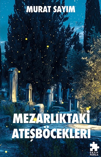 Mezarlıktaki Ateşböcekleri Mezarlıktaki Ateşböcekleri