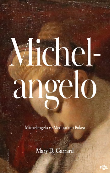 Michelangelo ve Medusa’nın Bakışı