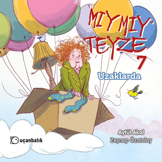 Mıymıy Teyze 7 Uzaklarda