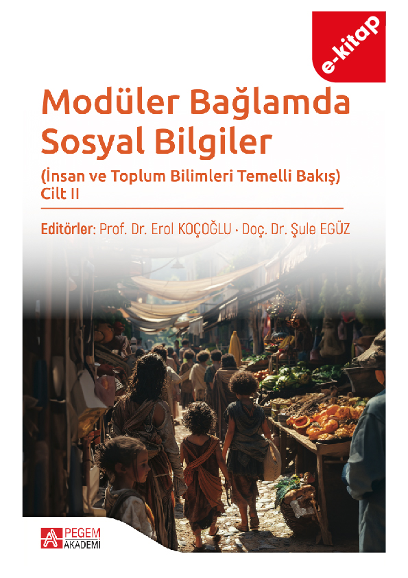 Modüler Bağlamda Sosyal Bilgiler - İnsan ve Toplum Bilimleri Temelli Bakış - Cilt II (e-kitap) Modüler Bağlamda Sosyal Bilgiler - İnsan ve Toplum Bilimleri Temelli Bakış - Cilt II (e-kitap)