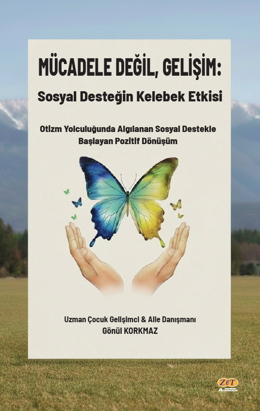 Mücadele Değil, Gelişim: Sosyal Desteğin Kelebek Etkisi