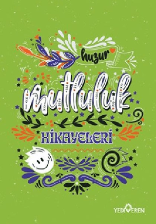 Mutluluk Hikayeleri Mutluluk Hikayeleri