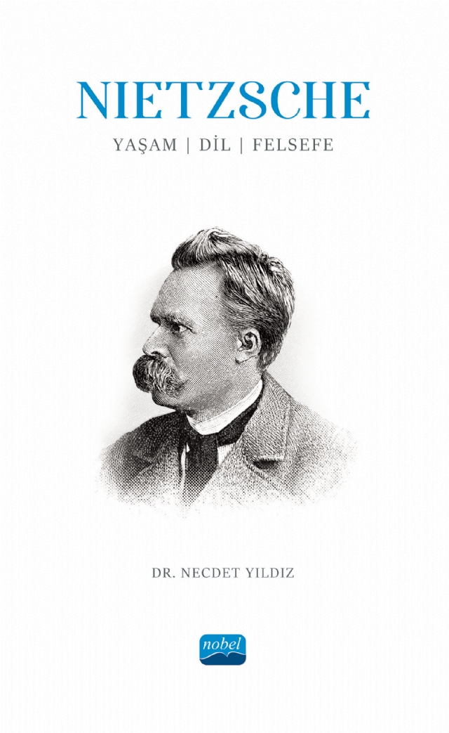 NIETZSCHE: Yaşam, Dil, Felsefe
