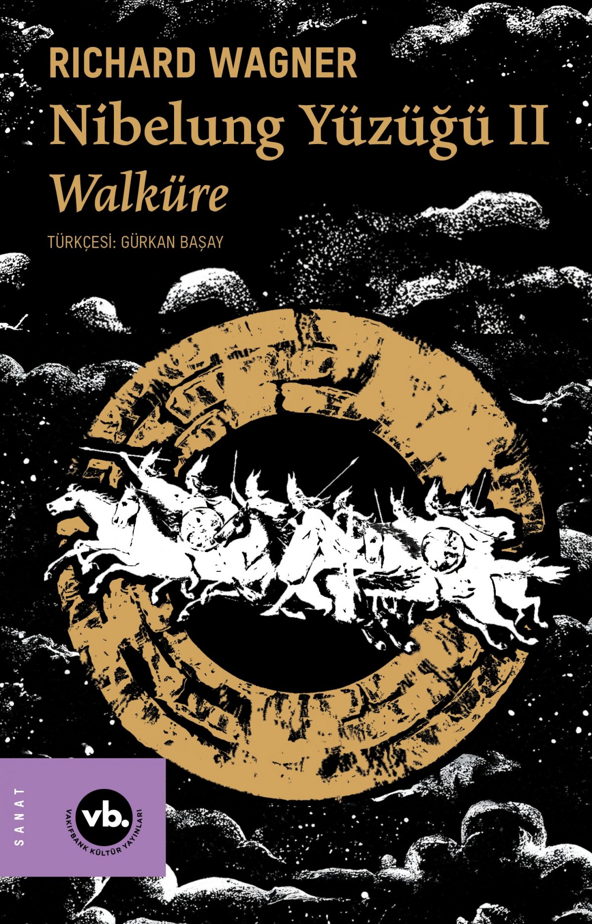 Nibelung Yüzüğü II Walküre Nibelung Yüzüğü II Walküre