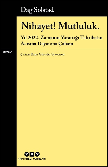Nihayet! Mutluluk.