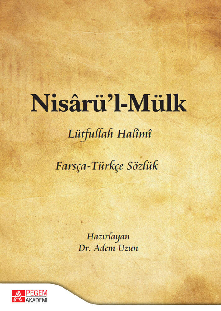 Nisârü’l-Mülk Farsça-Türkçe Sözlük