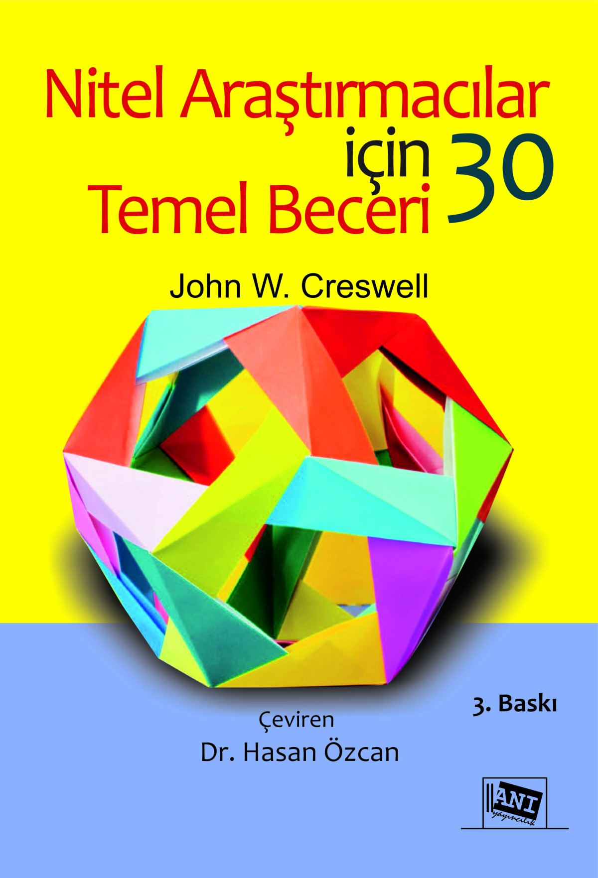 Nitel Araştırmacılar için 30 Temel Beceri Nitel Araştırmacılar için 30 Temel Beceri