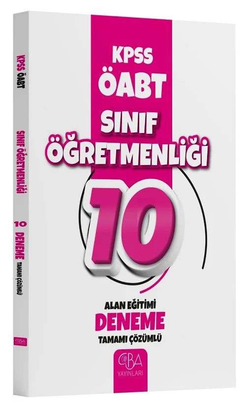 ÖABT Sınıf Öğretmenliği Alan Eğitimi 10 Deneme Çözümlü ÖABT Sınıf Öğretmenliği Alan Eğitimi 10 Deneme Çözümlü