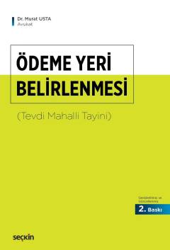 Ödeme Yeri Belirlenmesi (Tevdi Mahalli Tayini) Ödeme Yeri Belirlenmesi (Tevdi Mahalli Tayini)