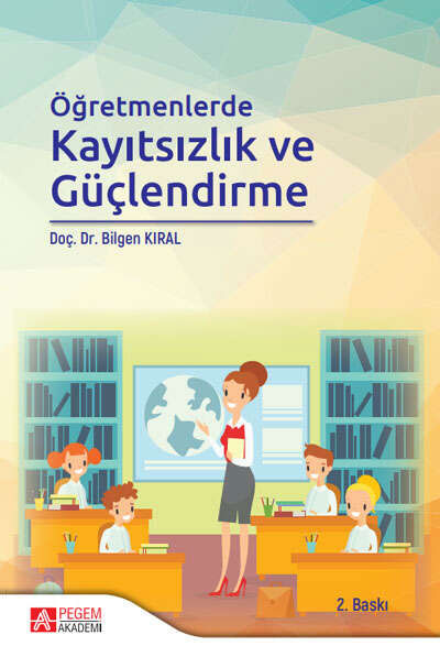Öğretmenlerde Kayıtsızlık ve Güçlendirme Öğretmenlerde Kayıtsızlık ve Güçlendirme