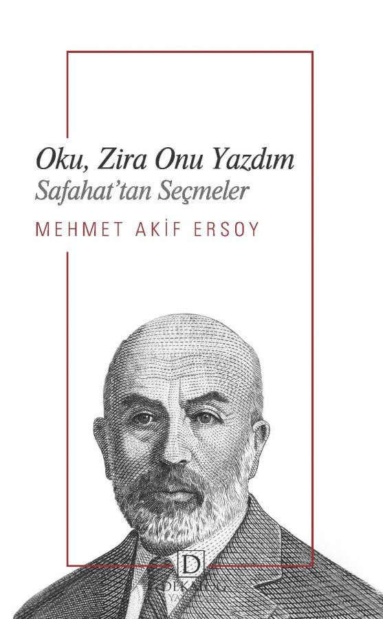 Oku, Zira Onu Yazdım Safahat'tan Seçmeler (CEP BOY) Oku, Zira Onu Yazdım Safahat'tan Seçmeler (CEP BOY)
