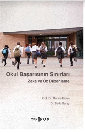 Okul Başarısının Sınırları Okul Başarısının Sınırları