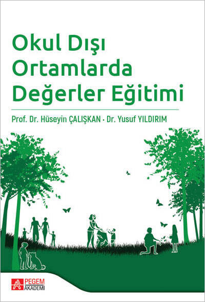 Okul Dışı Ortamlarda Değerler Eğitimi Okul Dışı Ortamlarda Değerler Eğitimi