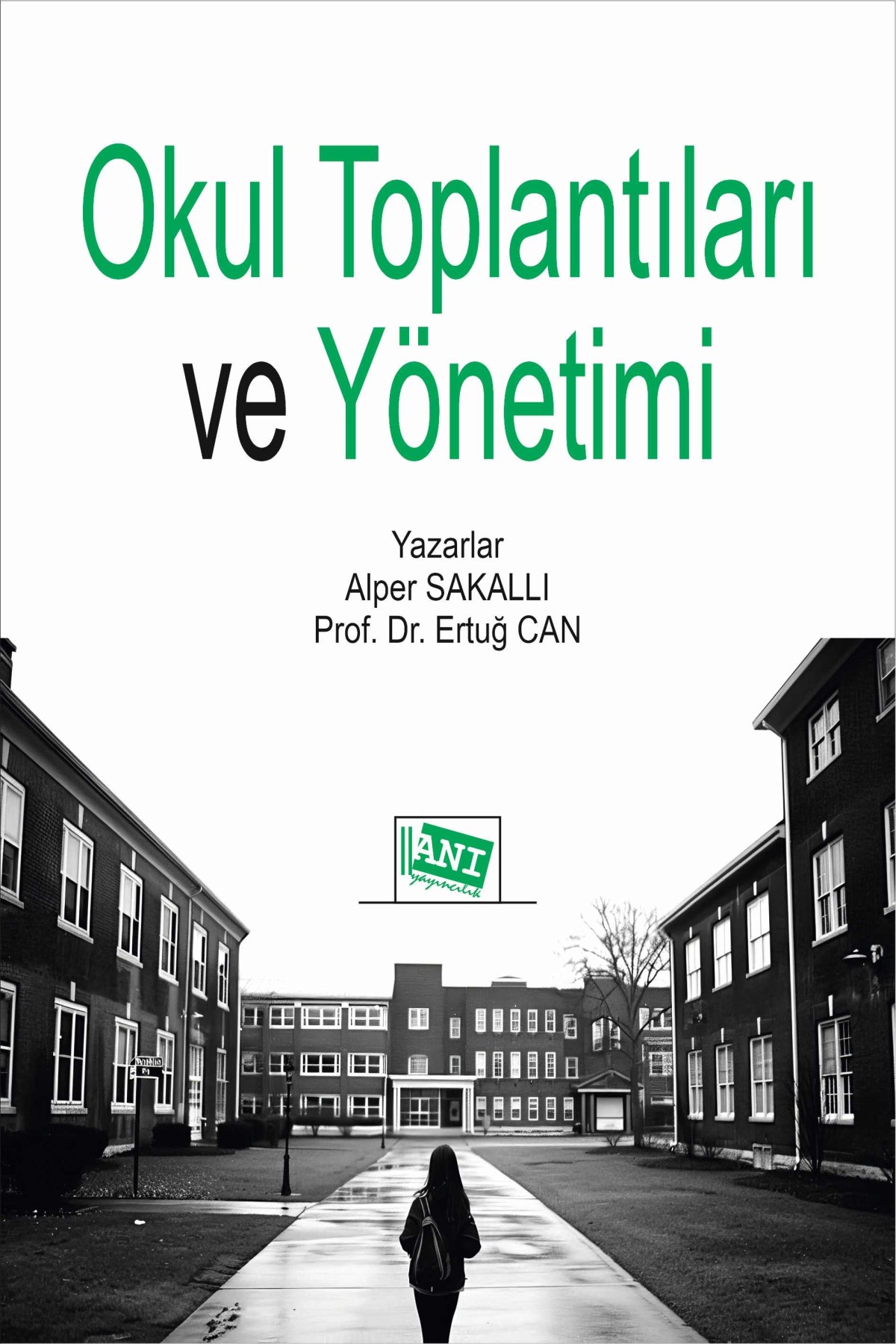 Okul Toplantıları ve Yönetimi Okul Toplantıları ve Yönetimi