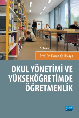 Okul Yönetimi ve Yüksek Öğretimde Öğretmenlik Okul Yönetimi ve Yüksek Öğretimde Öğretmenlik