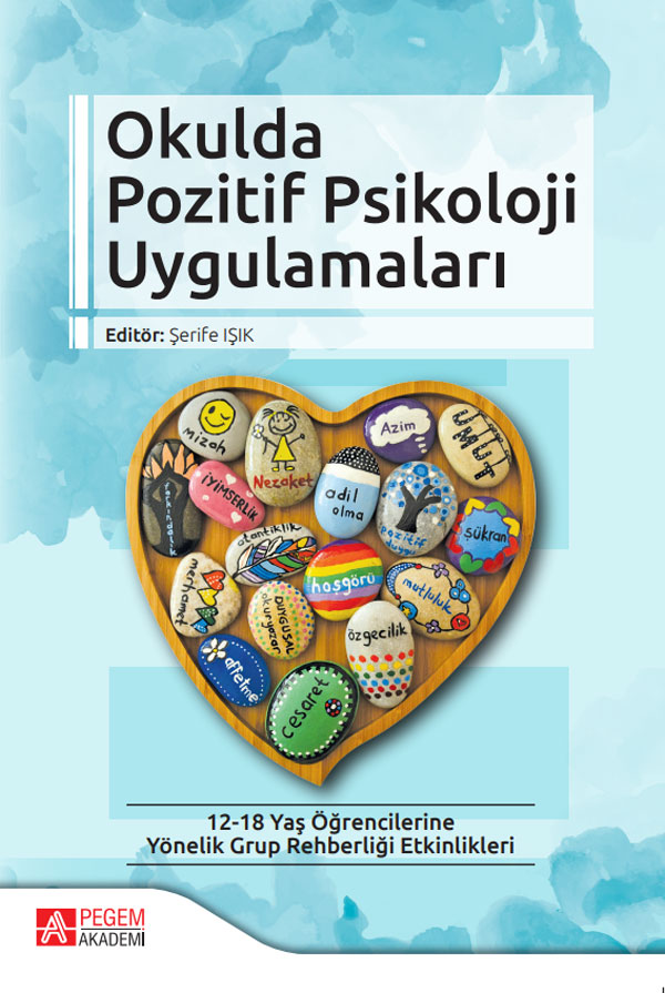 Okulda Pozitif Psikoloji Uygulamaları Okulda Pozitif Psikoloji Uygulamaları