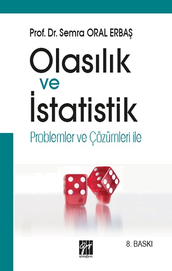Olasılık ve İstatistik Problemler ve Çözümleri ile Olasılık ve İstatistik Problemler ve Çözümleri ile