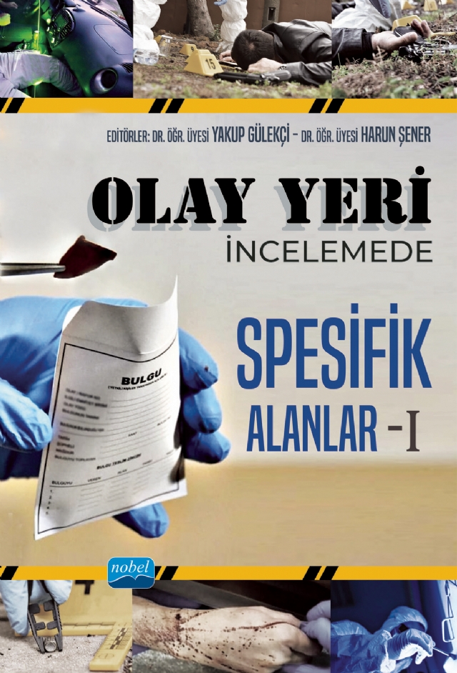 Olay Yeri İncelemede Spesifik Alanlar - I Olay Yeri İncelemede Spesifik Alanlar - I