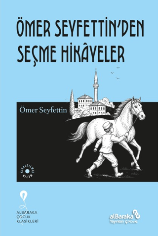 Ömer Seyfettin’den Seçme Hikayeler Ömer Seyfettin’den Seçme Hikayeler