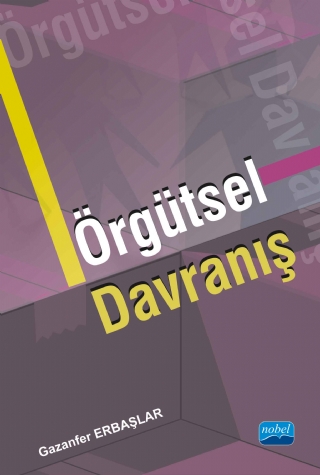 Örgütsel Davranış Örgütsel Davranış