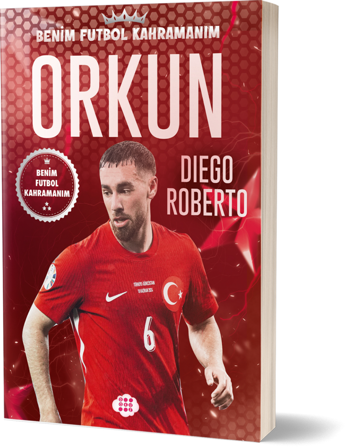Orkun Kökçü– Benim Futbol Kahramanım Orkun Kökçü– Benim Futbol Kahramanım