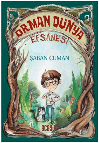 Orman Dünya Efsanesi Orman Dünya Efsanesi