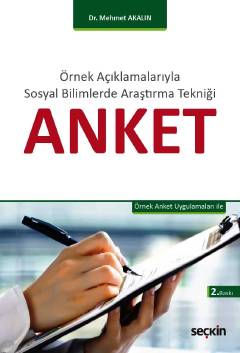 Örnek Açıklamalarıyla Sosyal Bilimlerde Araştırma TekniğiAnket Örnek Anket Uygulamaları ile Örnek Açıklamalarıyla Sosyal Bilimlerde Araştırma TekniğiAnket Örnek Anket Uygulamaları ile