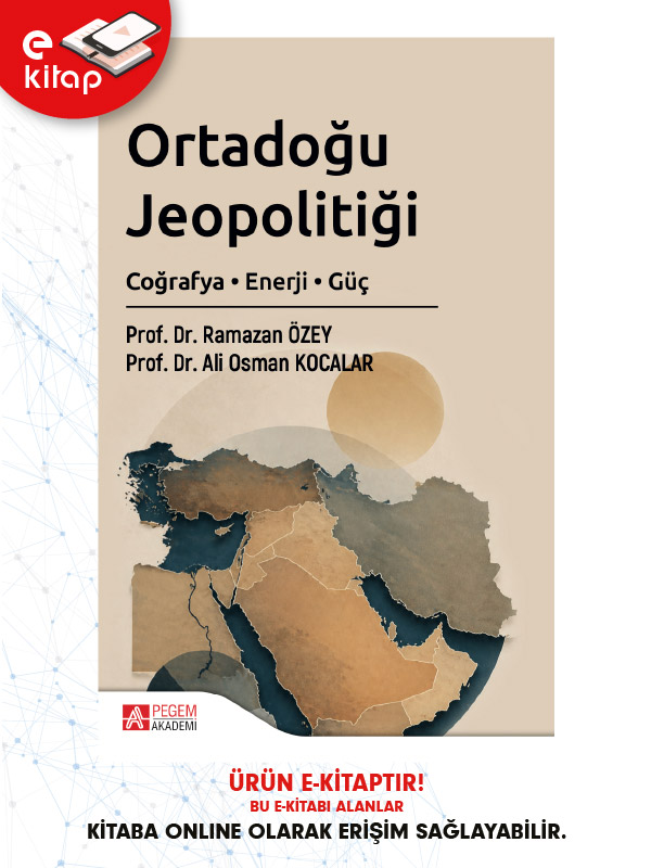 Ortadoğu Jeopolitiği Coğrafya, Enerji, Güç (e-kitap)