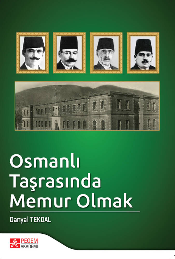 Osmanlı Taşrasında Memur Olmak