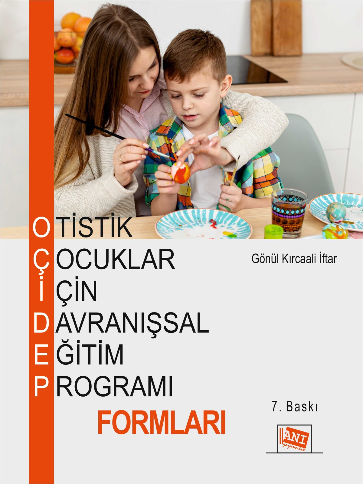 Otistik Çocuklar İçin Davranışsal Eğitim Programı Formları