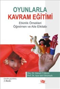 Oyunlarla Kavram Eğitimi Etkinlik Örnekleri Oyunlarla Kavram Eğitimi Etkinlik Örnekleri