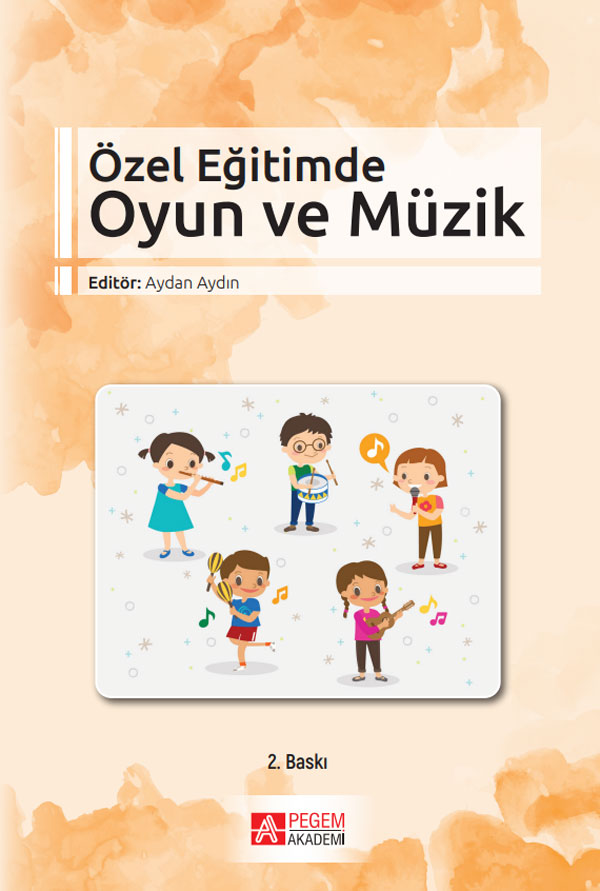 Özel Eğitimde Oyun ve Müzik Özel Eğitimde Oyun ve Müzik