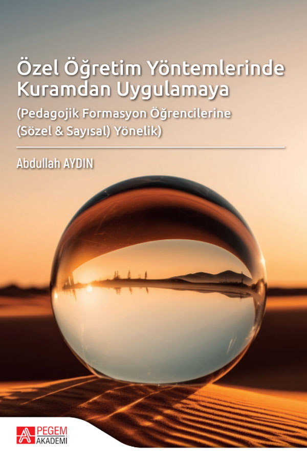 Özel Öğretim Yöntemlerinde Kuramdan Uygulamaya Pedagojik Formasyon Öğrencilerine Sözel & Sayısal Yönelik Özel Öğretim Yöntemlerinde Kuramdan Uygulamaya Pedagojik Formasyon Öğrencilerine Sözel & Sayısal Yönelik
