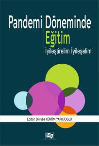 Pandemi Döneminde Eğitim: İyileştirelim İyileşelim Pandemi Döneminde Eğitim: İyileştirelim İyileşelim