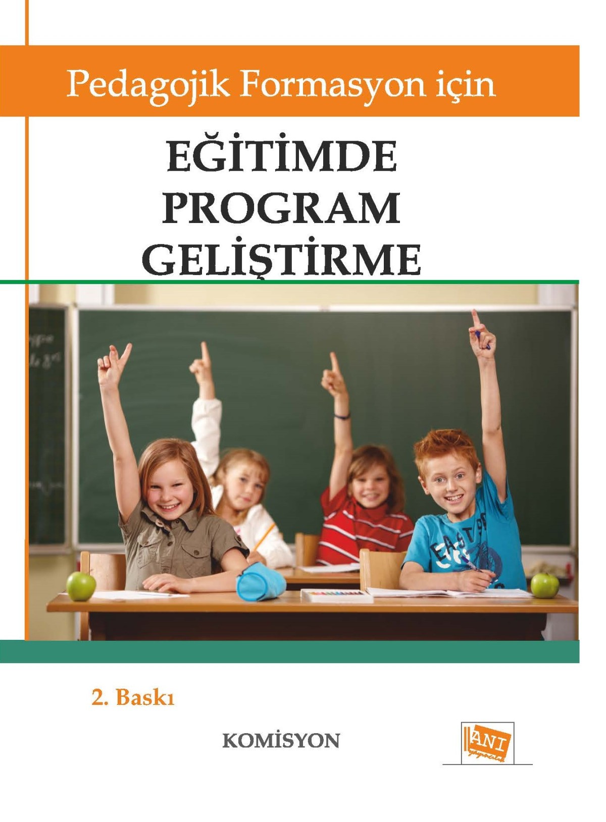 Pedagojik Formasyon için Eğitimde Program Geliştirme