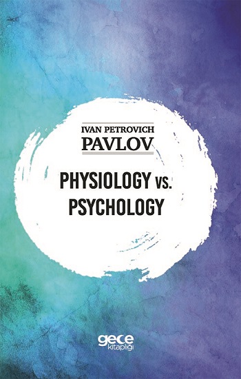 Physiology Vs. Psychology